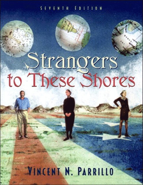 Vincent N. Parrillo - Strangers to These Shores with Research Navigator, Inbunden