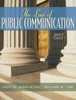 Kent R. Middleton, III Lee, William E., Kent R Middleton, William E Lee - The Law of Public Communication, Häftad