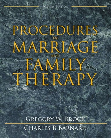 Gregory Brock, Charles Barnard - Procedures in Marriage and Family Therapy, Häftad