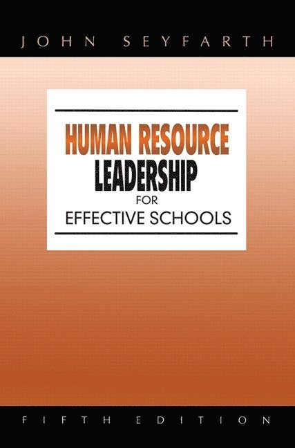 Human Resource Leadership for Effective Schools