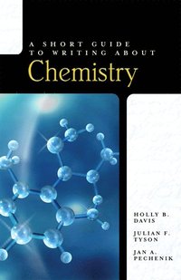 bokomslag Short Guide to Writing About Chemistry, A