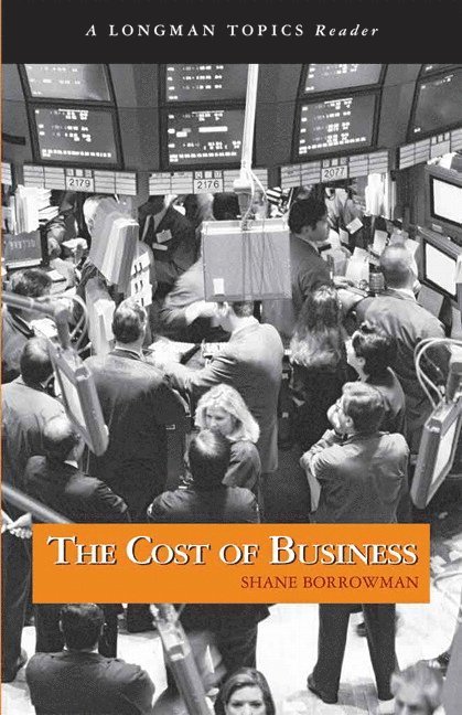 Shane Borrowman - Cost of Business, The (A Longman Topics Reader), Häftad