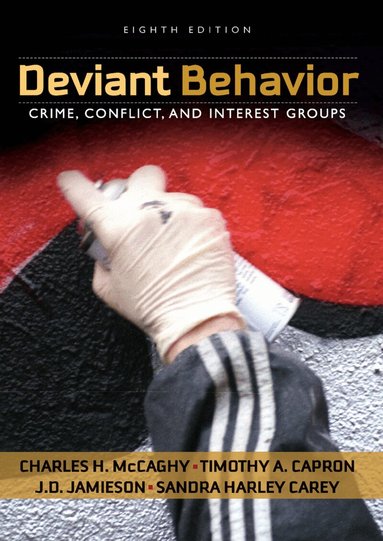 Charles McCaghy, Timothy Capron, J.D. Jamieson, Sandra Harley Carey - Deviant Behavior, Häftad