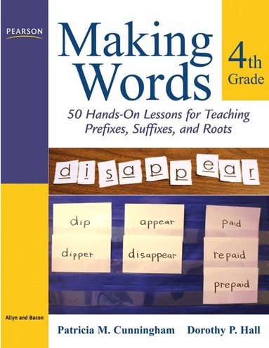 Patricia Cunningham, Dorothy Hall - Making Words Fourth Grade, Häftad