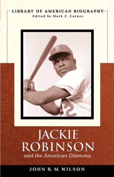 John Wilson - Jackie Robinson and the American Dilemma, Häftad