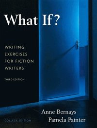bokomslag What If? Writing Exercises for Fiction Writers