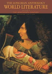 bokomslag The Longman Anthology of World Literature: The Nineteenth Century, Volume E