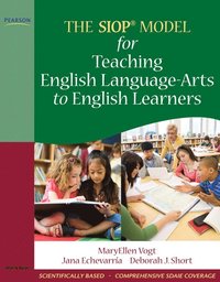 bokomslag SIOP Model for Teaching English Language-Arts to English Learners, The
