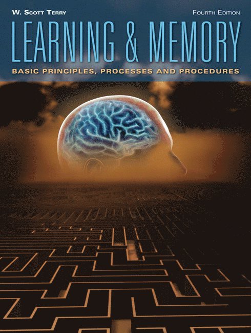 Learning and Memory: Basic Principles, Processes, and Procedures