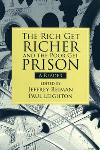 bokomslag The Rich Get Richer and the Poor Get Prison