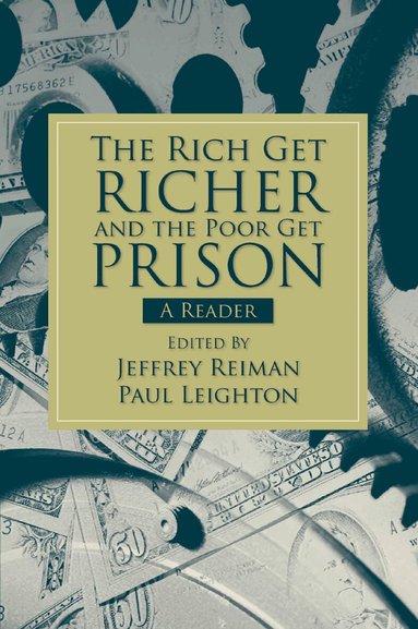 Jeffrey Reiman, Paul Leighton - Rich Get Richer and the Poor Get Prison, Häftad