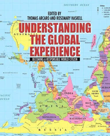 Ann Cahill, Thomas Arcaro, Stephen Braye, Rosemary Haskell, Robert Anderson, Mathew Gendle, Duane McClearn, Chinedu Eke, Brian Digre, Anne Bolin - Understanding the Global Experience, Häftad