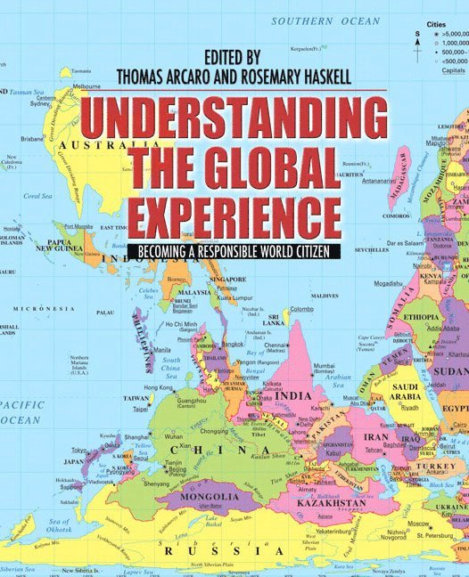 Thomas Arcaro, Rosemary Haskell, Chinedu Eke, Robert Anderson, Stephen Braye, Ann Cahill, Brian Digre, Anne Bolin, Mathew Gendle, Duane McClearn, Jeffrey Pugh, Laura Roselle, Jean Schwind, Kerstin Sorensen, Anthony Weston - Understanding the Global Experience, Häftad