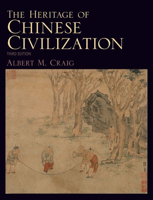 Albert Craig - Heritage of Chinese Civilization, The, Häftad