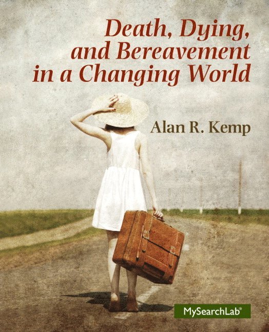 Death, Dying and Bereavement in a Changing World 1