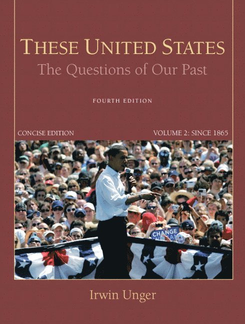 Irwin Unger, Robert Tomes - These United States, Häftad