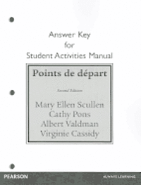 bokomslag Student Activities Manual Answer Key for Points de dpart