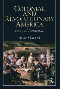 bokomslag Colonial and Revolutionary America