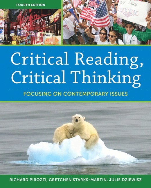 Critical Reading, Critical Thinking: Focusing on Contemporary Issues