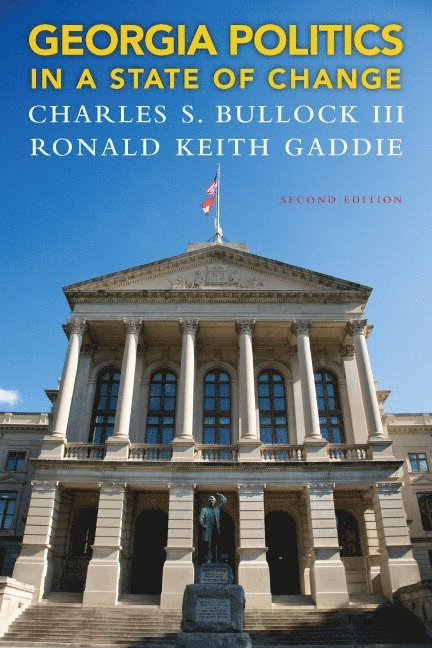 Charles Bullock, Ronald Gaddie - Georgia Politics in a State of Change, Häftad
