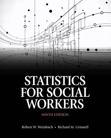 Robert Weinbach, Richard Grinnell - Statistics for Social Workers, Häftad