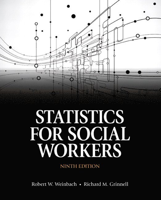 Robert Weinbach, Richard Grinnell - Statistics for Social Workers, Häftad