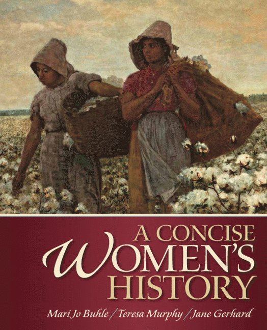 Mari Jo Buhle, Teresa Murphy, Jane Gerhard - Concise Women's History, A, Häftad