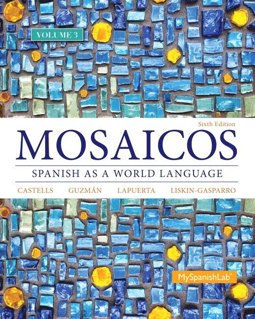 Elizabeth Guzmán, Paloma Lapuerta, Judith Liskin-Gasparro, Matilde Castells - Mosaicos Volume 3, Häftad