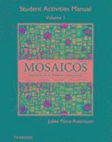Elizabeth Guzmán, Paloma Lapuerta, Judith Liskin-Gasparro, Matilde Castells - Student Activities Manual for Mosaicos Volume 1, Häftad