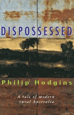 Philip Hodgins - Dispossessed, Häftad