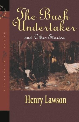 The Bush Undertaker and Other Stories 1