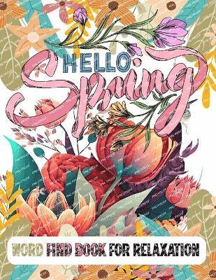 bokomslag Hello Spring Word Find Book for Relaxation
