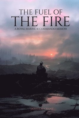 Douglas Grant - Fuel of the Fire, Häftad