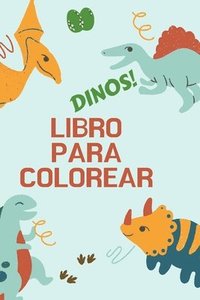 bokomslag Dinos! Libro para colorear