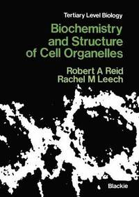 bokomslag Biochemistry and Structure of Cell Organelles