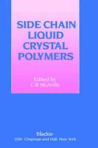 bokomslag Side Chain Liquid Crystal Polymers