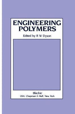 R.W. Dyson, R. W. Dyson, R W Dyson - Engineering Polymers, Inbunden