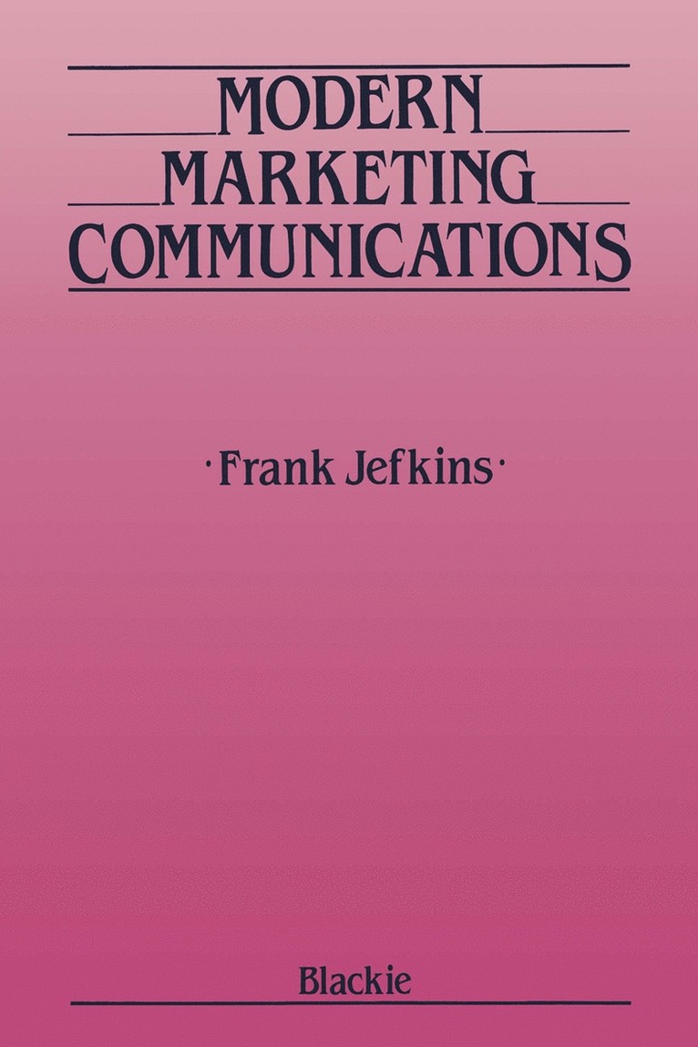 Frank Jefkins - Modern Marketing Communications, Häftad