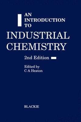 bokomslag An Introduction to industrial chemistry