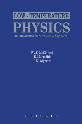 bokomslag Low Temperature Physics: An Introduction for Scientists and Engineers