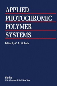 bokomslag Applied Photochromic Polymer Systems