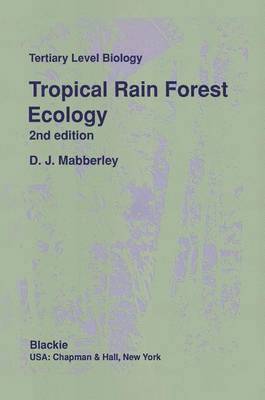 D.J. Mabberley, D. J. Mabberley - Tropical Rain Forest Ecology, Häftad