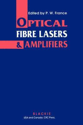 bokomslag Optical Fibre Lasers and Amplifiers