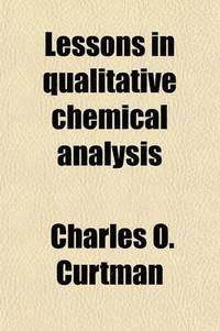 bokomslag Lessons In Qualitative Chemical Analysis