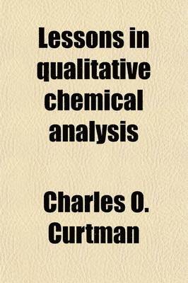 bokomslag Lessons In Qualitative Chemical Analysis
