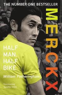 bokomslag Merckx: Half Man, Half Bike