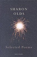 Sharon Olds - Selected Poems, Häftad