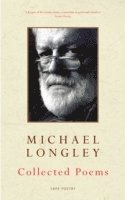 Michael Longley - Collected Poems, Häftad