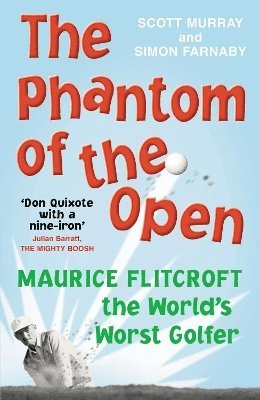 Scott Murray, Simon Farnaby - Phantom of the Open, Häftad