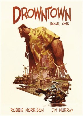Jim Murray, Robbie Morrison - Drowntown, Inbunden